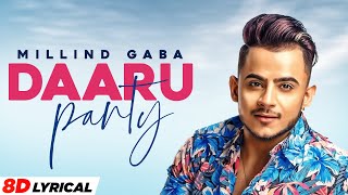 Daaru Party (8D Lyrical) | Millind Gaba | Latest Punjabi Songs 2021 | Speed Records