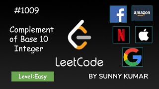 Complement of Base 10 Integer | Bits | 1009 LeetCode | Day 04