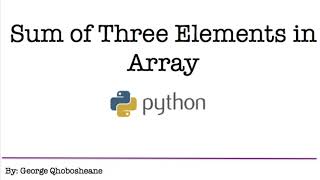 Python Sum of Three Elements in Array 2