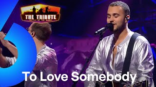 To Love Somebody - Bee Gees Forever | The Tribute