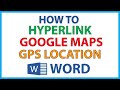 Microsoft Word: How To Hyperlink GPS Coordinates Of A Location In A Word Document | 365 |