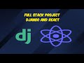 Django + React.js Full Stack CRUD and Authentication Project