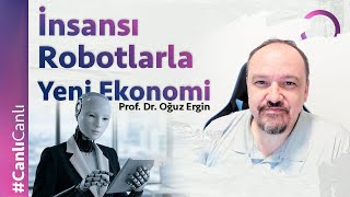 İnsansı Robotlarla Yeni Ekonomi