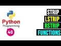 Python Programming Tutorial - String Functions strip lstrip and rstrip