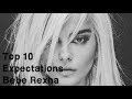 Top 10 - Expectations (Bebe Rexha)
