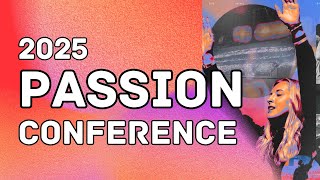 Come With Me to PASSION 2025!!