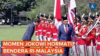 Dilewati Anwar Ibrahim, Jokowi Beri Penghormatan pada Bendera RI-Malaysia