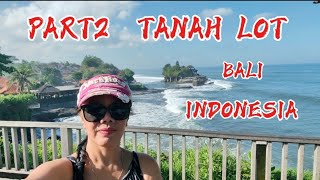 Part 2 : FAMOUS TANAH LOT AT BALI INDONESIA/ WATCH IT!!!!