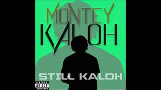 Montey Kaloh - Still Kaloh (mixtape)