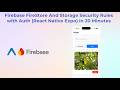 Firebase Firestore & Storage Security Rules with Auth (React Native Expo) in 20 Minutes