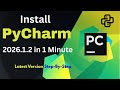 Install PyCharm 2026 in 1 Minute (Step-by-Step guide)⚡ Latest 2026 Version