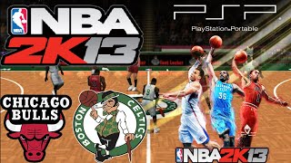 NBA 2K13 | CHICAGO BULLS VS BOSTON CELTICS GAMEPLAY [PSP] THE MEMORABLE GAME WE NEED TO PLAY