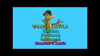 Valdur Lehtla - Tantsima (To dance)