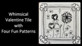 Zentangle Whimsical Valentine Tile with Heart-out, Corebud, Heart Flower, and Antz