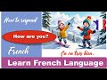 How are you in French। Learn French greetings। French language in Hindi। basic French language।