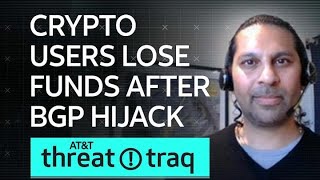 Crypto Users Lose Funds After BGP Hijack| AT\u0026T ThreatTraq