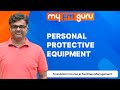 Personal Protective Equipment | Foundation course in Facilities Management