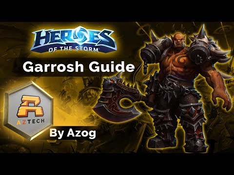 Aztech Esports – Garrosh Guide – Heroes of the Storm