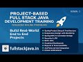 Project based Full Stack Java Development Training - Session 2 (Free)