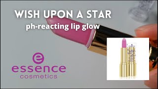 ESSENCE WISH UPON A STAR PH-REACTING LIP GLOW/ Let's Swatch It