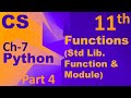 Python-Function (Standard Library Functions & Modules) Computer Science Chapter 7 Class 11