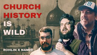 Church History Is Crazy - Richard Rohlin x Matthew Namee