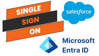 Microsoft Entra ID (Azure AD SSO) Integration with Salesforce