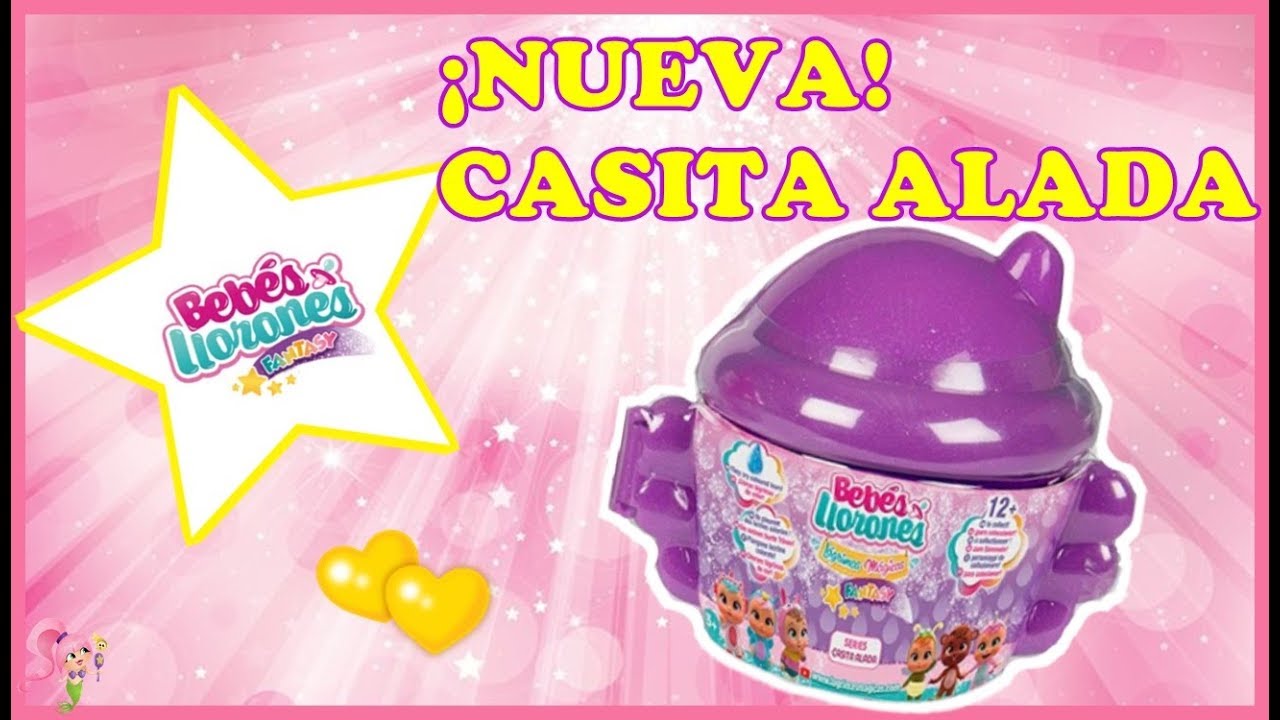 CASITA ALADA BEBÉS LLORONES FANTASY🌈⭐💦🦄VÍDEOS BEBÉS LLORONES LÁGRIMAS ...