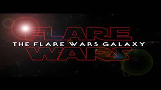 Flare Wars Galaxy in the making