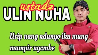 USTADZ ULINNUHA..Urip Nang ndunyo iku mung mampir ngombe,Pengajian di Banyurip bulu temanggung.