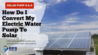 How Do I Convert My Electric Water Pump To Solar