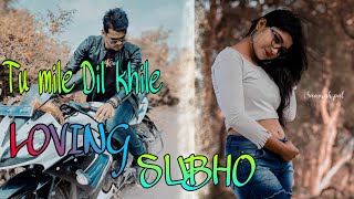 Tum Mile Dil Khile Cover song | new song |sad song love story| LOVING SUBHO