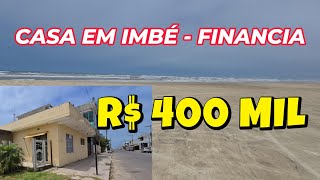 [680]CASA COMERCIL OU RESIDENCIA, DE ESQUINA NA PRAIA DE IMBÉ , 2 SUÍTES, FINANCIA R$ 400 MIL