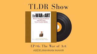 The War of Art by Steven Pressfield Summary | TLDR Show