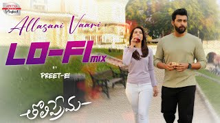 Allasani Vaari LoFi Mix | DJ PREET-E | Tholiprema | VarunTej, Raasi Khanna |SS Thaman, Shreya Ghosal