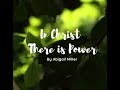 In Christ There's Power Minus One Lyric Video| Abigail Miller