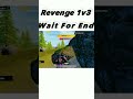 revenge 1v3 clutch🔥🥵🥵 shorts viral pubgmobile gaming 1v3