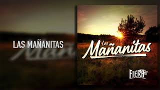 La Fiera De Ojinaga - Las Mañanitas (Audio)