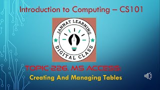 #topic_226| MS Access |#cs101 , #Introduction to Computing – CS101#jannatlearning