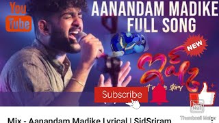 #Aanandam Madike Lyrial #Tejasjja#Priyaprakash /#SidSriram  #Telugu songs/mahathiswarasagar #song