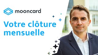 Votre clôture de compte mensuelle avec Mooncard