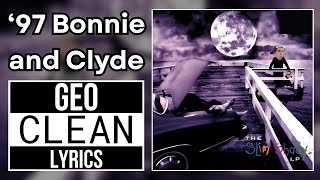 Eminem: '97 Bonnie & Clyde - Geo CLEAN Version (With LYRICS!)