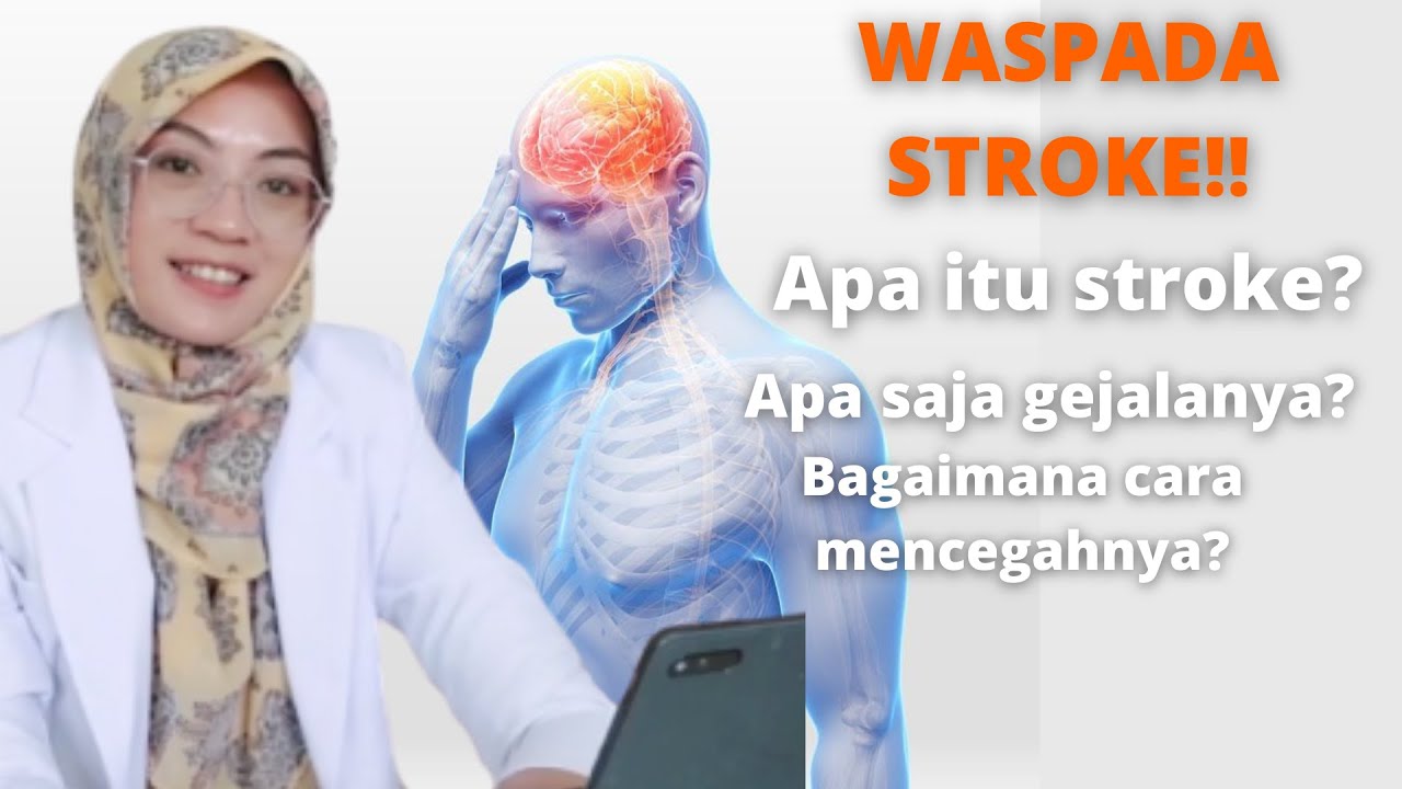 Stroke? Apa Itu Stroke Dan Gejala Gejalanya? Dan Cara Mencegahnya - YouTube