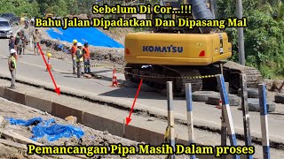 Sebelum Di Cor..|| Bahu Jalan Dipadatkan Dan Dipasang Mal, Pemancangan Pipa Masih Dalam proses