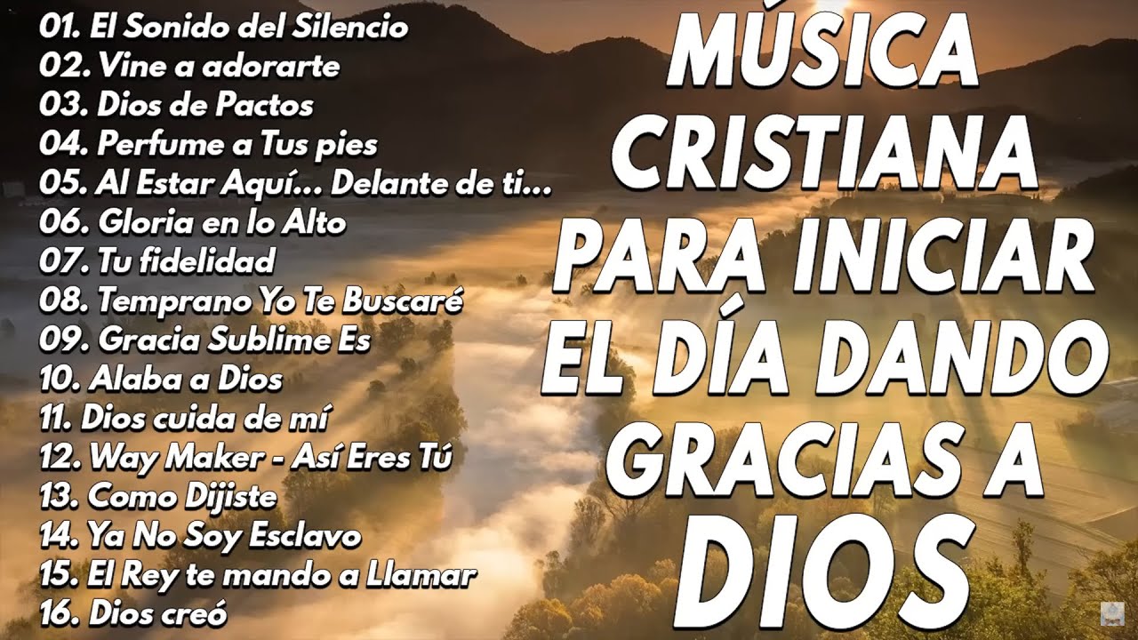 LAS 45 MEJORES CANCIONES CRISTIANAS DE TODOS LOS TIEMPOS - ALABANZAS ...