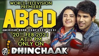 ABCD(American Born Confused Desi) 2021 World Television Premiere On Dhinchaak