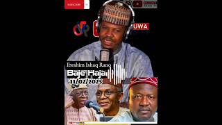 Baje Haja - Ibrahim Ishaq Rano 11/02/2025 @dan_uwa_rano