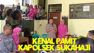 Kenal Pamit Kapolsek Sukahaji