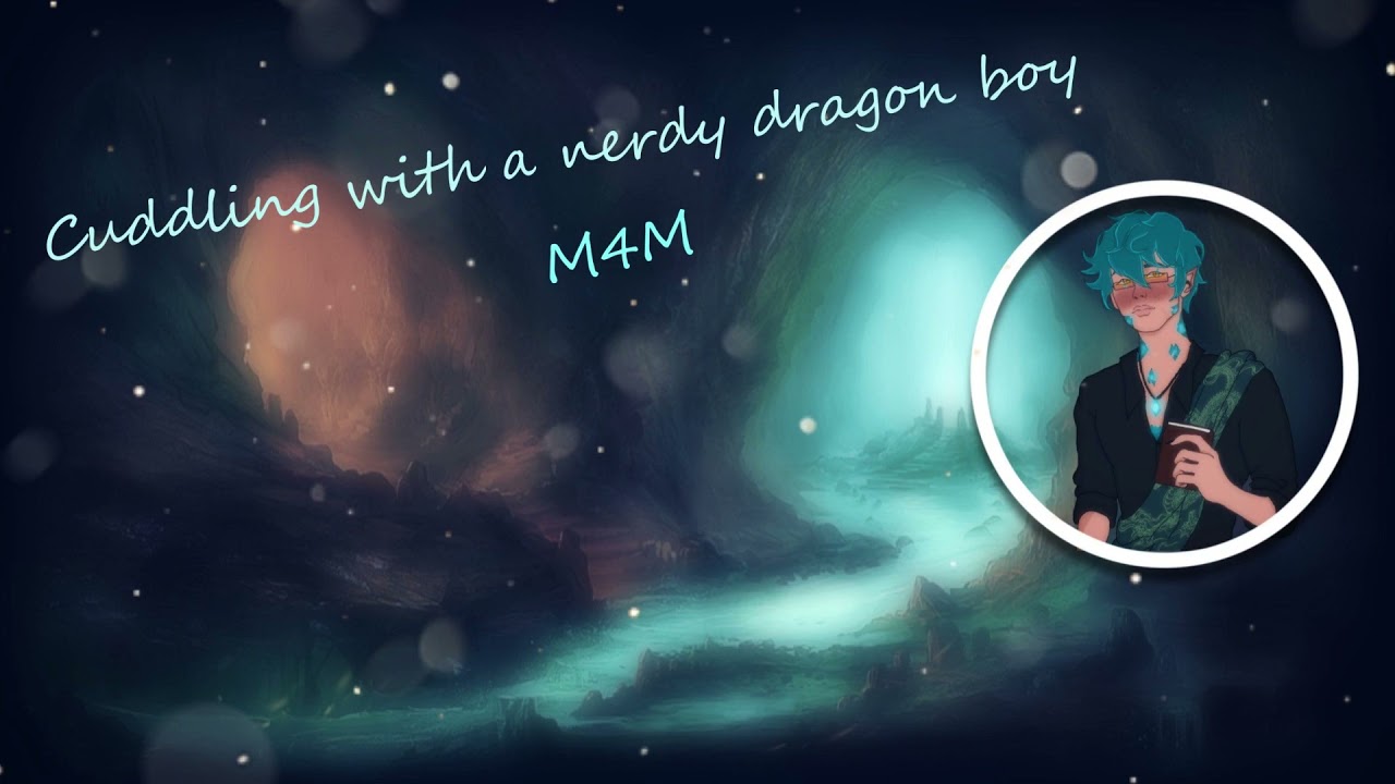 Asmr Cuddling With A Nerdy Dragon Boy M4m Youtube