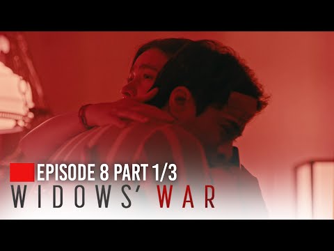 Widows’ War: A second chance for the wild husband! (Episode 8 – Part 1/3)